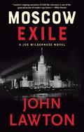 Moscow Exile (Joe Wilderness #4) by John Lawton