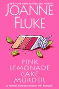 Pink Lemonade Cake Murder (Hannah Swensen #29) by Joanne Fluke
