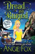 Dread and Buried by Angie Fox
