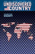 Undiscovered Country, Volume 4: Disunity by Charles Soule