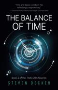 THE BALANCE OF TIME: A TIME TRAVEL NOVEL by Steven Decker