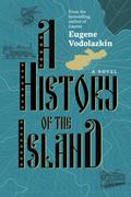A History of the Island by Eugene Vodolazkin