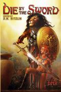Die By the Sword by Glenn Rahman