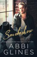 Smokeshow by Abbi Glines