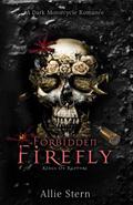 Forbidden Firefly (Kings of Rapture #1) by Allie Stern