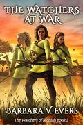 The Watchers at War by Barbara V. Evers