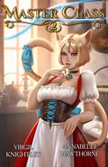Master Class 2: A Slice of Life Harem LitRPG (Master Class #2) by Annabelle Hawthorne