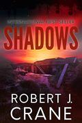 Shadows by Robert J. Crane