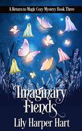 Imaginary Fiends (Return to Magic #3) by Lily Harper Hart