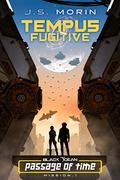 Tempus Fugitive: Mission 1 by J.S. Morin