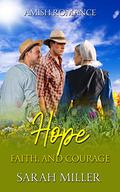 Hope, Faith and Courage by Sarah Miller