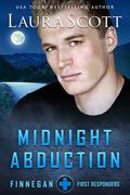 Midnight Abduction: A Christian Romantic Suspense (Finnegan First Responders #4) by Laura Scott