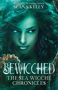 Bewicched (The Sea Wicche Chronicles #1) by Seana Kelly