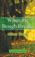 When the Bough Breaks by Allison Thorpe