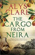 The Cargo From Neira (Gabriel Taverner Mystery #5) by Alys Clare