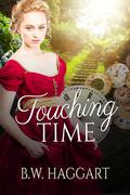 Touching Time (Romancing Time #2) by B.W. Haggart