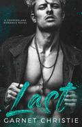 Last: A Copperslane Romance Novel by Garnet Christie