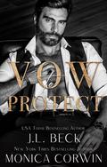 Vow to Protect (Doubeck Crime Family #1) by Monica Corwin