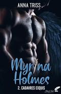 Cadavres exquis (Myrina Holmes #2) by Anna Triss