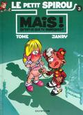 Mais! Qu'est-ce que tu fabriques? (Le Petit Spirou #3) by Janry
