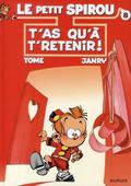 T'as qu'à t'retenir! (Le Petit Spirou #8) by Tome