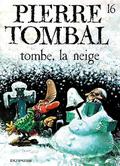 Tombe, la Neige (Pierre Tombal #16) by Marc Hardy