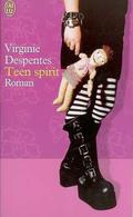 Teen spirit by Virginie Despentes