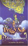Le papillon des abîmes (Peggy Sue et les fantômes #3) by Serge Brussolo