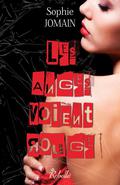 Les anges voient rouge by Sophie Jomain