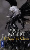 L'ange du chaos by Michel Robert
