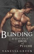 Blinding (Erotic Gods #4) by Vanessa Green