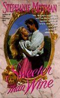 Sweeter than Wine by Stephanie Mittman