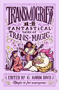 Transmogrify! by Saundra Mitchell