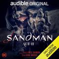 The Sandman: Act II (Sandman Audible Original #2) by Dirk Maggs