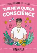 The New Queer Conscience (Pocket Change Collective #1) by Ashley Lukashevsky
