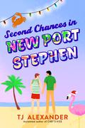 Second Chances in New Port Stephen by T.J. Alexander