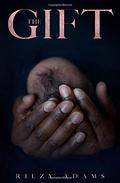 The Gift by Rilzy Adams