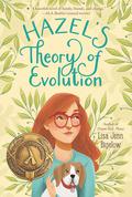 Hazel’s Theory of Evolution by Lisa Jenn Bigelow