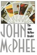 The John McPhee Reader by John McPhee