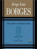 The Garden of Forking Paths by Jorge Luis Borges, George Guidall