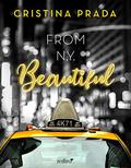From New York. Beautiful (Serie From New York, 1) (Erótica) by Cristina Prada