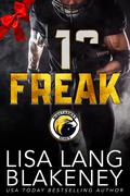 Freak: A College Football Romance (Nighthawks #6) by Lisa Lang Blakeney
