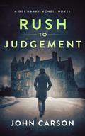 Rush to Judgement by John Carson