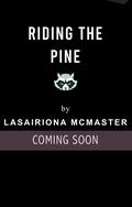 Riding the Pine (Cedar Rapids Raccoons #6) by Lasairiona E. McMaster