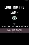 Lighting the Lamp (Cedar Rapids Raccoons #4) by Lasairiona E. McMaster