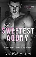 The Sweetest Agony by Victoria Lum