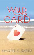 Wild Card by Maggie C. Gates
