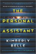 The Personal Assistant by Kimberly Belle