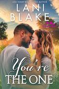You're the One (Ryker Falls #6) by Lani Blake