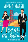 Bet Me, Mr. Billionaire (The Awesome Agency #1) by Anne Marsh